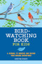 Bird Watching Book for Kids (A Journal to Observe and Record Your Birding Adventures) by Kristine Rivers, 9781648763687