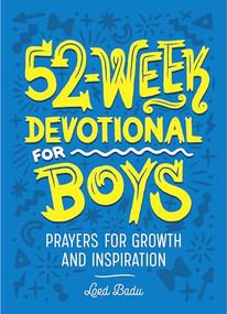 52-Week Devotional for Boys (Prayers for Growth and Inspiration) by Lord Badu, 9781648764271
