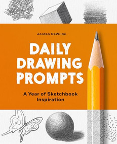 Daily Drawing Prompts (A Year of Sketchbook Inspiration) by Jordan DeWilde, 9781648764844