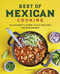 Best of Mexican Cooking (75 Authentic Home-Style Recipes for Beginners) by Adriana Martin, 9781648765698