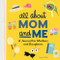 All About Mom and Me (A Journal for Mothers and Daughters) by Janene Dutt, 9781648766046