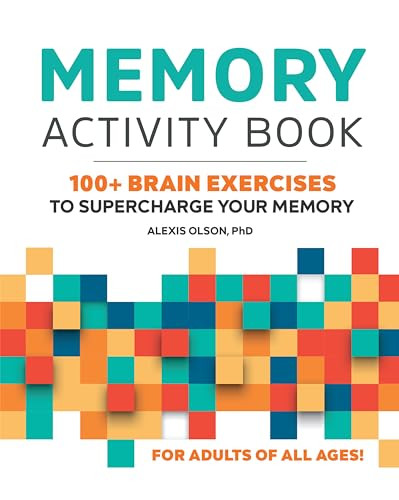 Memory Activity Book (100+ Brain Exercises to Supercharge Your Memory) by Alexis Olson PhD, 9781648766664