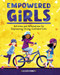 Empowered Girls (Activities and Affirmations for Empowering Strong, Confident Girls) by Allison Kimmey, 9781648766701