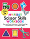 My First Scissor Skills Workbook (Cut-and-Paste Activities to Build Hand-Eye Coordination and Fine Motor Skills) by Loren Dietrich, 9781648768309