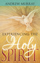 Experiencing the Holy Spirit - 9798887690421 by Andrew Murray, 9798887690421