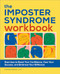The Imposter Syndrome Workbook (Exercises to Boost Your Confidence, Own Your Success, and Embrace Your Brilliance) by Athina Danilo LMFT, 9781685390082