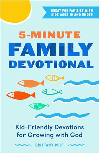 5-Minute Family Devotional (Kid-Friendly Devotions for Growing with God) by Brittany Rust, 9781685391423