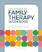 The Essential Family Therapy Workbook (Exercises to Improve Communication, Resolve Conflict, and Build Connection) by Emily Simonian MA, LMFT, 9781685392864