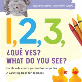 1, 2, 3, What Do You See? English-Spanish Bilingual by Rockridge Press, 9798886080711
