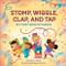 Stomp, Wiggle, Clap, and Tap (My First Book of Dance) - 9798886085280 by Rachelle Burk, 9798886085280