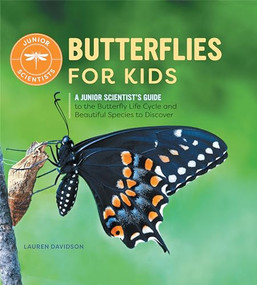Butterflies for Kids (A Junior Scientist's Guide to the Butterfly Life Cycle and Beautiful Species to Discover) - 9798886086577 by Lauren Davidson