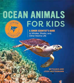 Ocean Animals for Kids (A Junior Scientist's Guide to Whales, Sharks, and Other Marine Life) - 9798886086652 by Bethanie Hestermann, Josh Hestermann