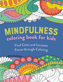 Mindfulness Coloring Book for Kids by Rockridge Press, 9798886506655