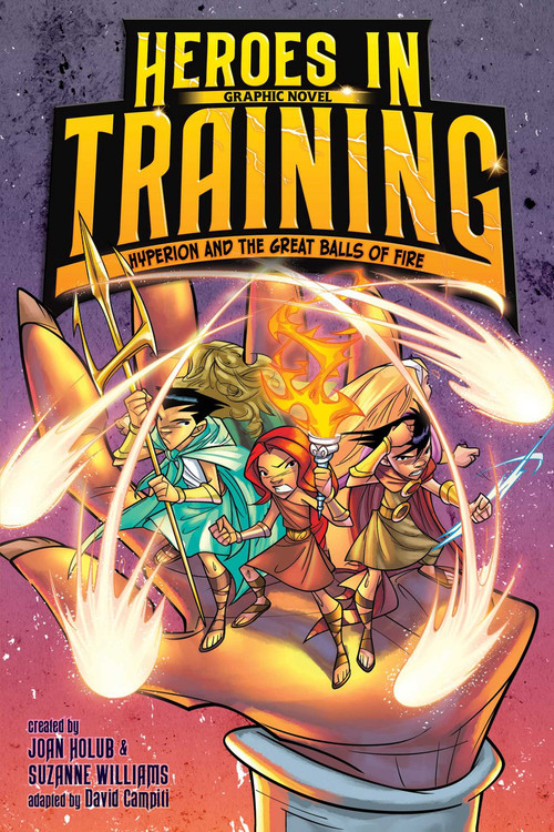 Hyperion and the Great Balls of Fire Graphic Novel - 9781534481244 by Joan Holub, Suzanne Williams, David Campiti, Glass House Graphics
