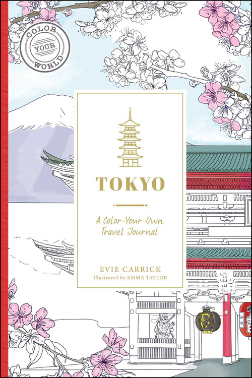 Tokyo (A Color-Your-Own Travel Journal) by Evie Carrick, Emma Taylor, 9781507221495