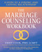 The Marriage Counseling Workbook (8 Steps to a Strong and Lasting Relationship) by Emily Cook PhD, LCMFT, 9781623159870