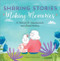 Sharing Stories, Making Memories (A Journal for Grandparents and Grandchildren) by Scarlet Paolicchi, 9781641526364