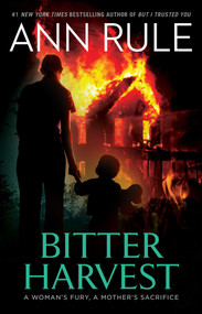 Bitter Harvest - 9781668008713 by Ann Rule, 9781668008713