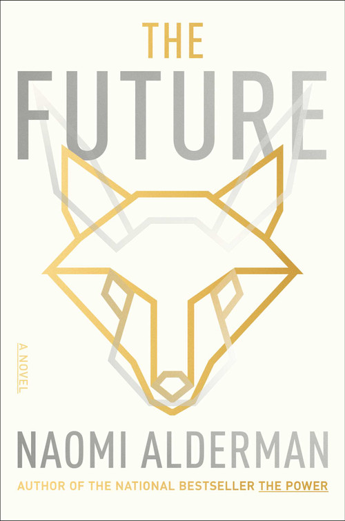 The Future - 9781668025680 by Naomi Alderman, 9781668025680
