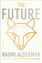 The Future - 9781668025680 by Naomi Alderman, 9781668025680