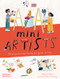 Mini Artists (20 Projects Inspired by the Great Artists) by Joséphine Seblon, Robert Sae-Heng, 9780500660195