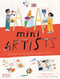 Mini Artists (20 Projects Inspired by the Great Artists) by Joséphine Seblon, Robert Sae-Heng, 9780500660195