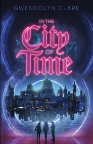 In the City of Time - 9781250895486 by Gwendolyn Clare