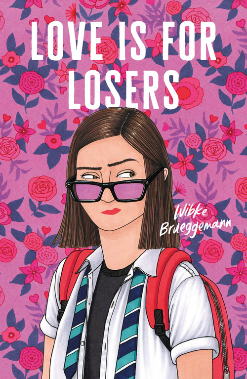 Love Is for Losers - 9781250792013 by Wibke Brueggemann