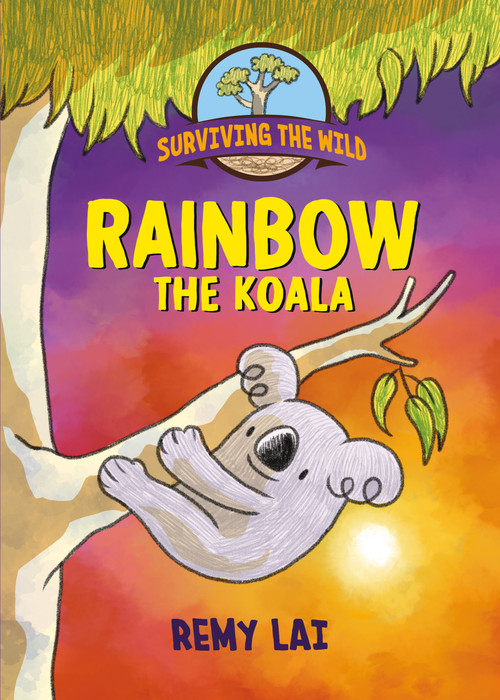 Surviving the Wild: Rainbow the Koala - 9781250785435 by Remy Lai, 9781250785435