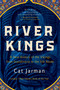 River Kings (A New History of the Vikings from Scandinavia to the Silk Roads) by Cat Jarman, 9781639365425