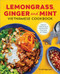 Lemongrass, Ginger and Mint Vietnamese Cookbook (Classic Vietnamese Street Food Made at Home) by Linh Nguyen, 9781623158378