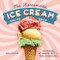 The Homemade Ice Cream Recipe Book (Old-Fashioned All-American Treats for Your Ice Cream Maker) by Robin Donovan, 9781623158545