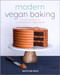 Modern Vegan Baking (The Ultimate Resource for Sweet and Savory Baked Goods) by Gretchen Price, 9781623159610