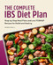 The Complete IBS Diet Plan (Step-by-Step Meal Plans and Low-FODMAP Recipes for Relief and Healing) by Amanda Foote RD, 9781638070269