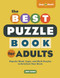 The Best Puzzle Book for Adults (Popular Word, Logic, and Math Puzzles to Entertain Your Brain) by Jeff Chen, 9781638071181