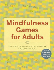 Mindfulness Games for Adults (90+ Puzzles and Activities to Relax and Stay Present) by Rockridge Press, 9781638072058