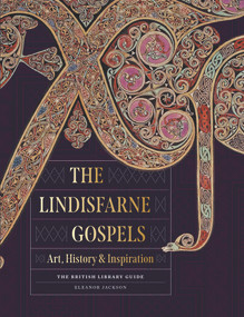 The Lindisfarne Gospels (Art, History & Inspiration) by Eleanor Jackson, 9780712354813