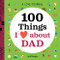 A Love Journal: 100 Things I Love about Dad by Jeff Bogle, 9781638073352