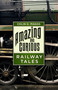 Amazing and Curious Railway Tales by Colin G. Maggs, 9780750994316