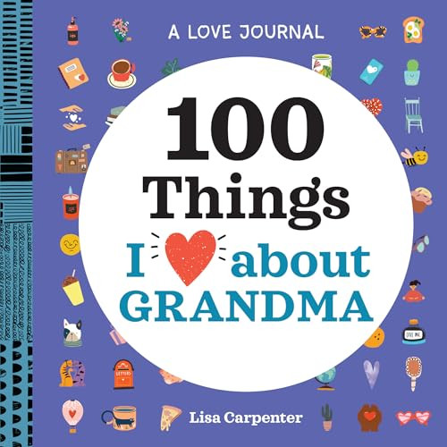 A Love Journal: 100 Things I Love about Grandma - 9781638073437 by Lisa Carpenter, 9781638073437