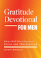 Gratitude Devotional for Men (Powerful Devotions of Praise and Thanksgiving) by Justin Douglas, 9781638073468