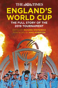 The Times England's World Cup (The Full Story of the 2019 Tournament) by Richard Whitehead, 9780750997294