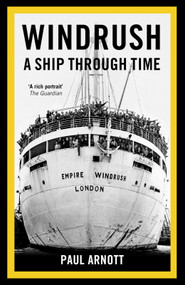 Windrush (A Ship Through Time) - 9780750997454 by Paul Arnott, 9780750997454