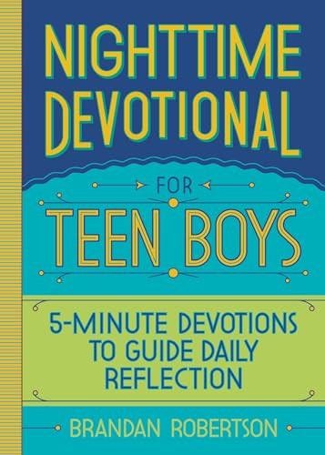 Nighttime Devotional for Teen Boys (5-Minute Devotions to Guide Daily Reflection) by Brandan Robertson, 9781638074069