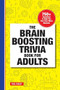 The Brain Boosting Trivia Book for Adults (750+ Questions to Help You Flex Your Mind Muscles) by Paul Paquet, 9781638074182