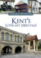 Kent's Literary Heritage by Margaret Woodhams, 9781398110618