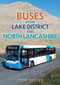 Buses in the Lake District and North Lancashire by Peter Tucker, 9781398112896