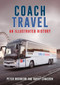 Coach Travel (An Illustrated History) by Peter Robinson, Harry Cameron, 9781398113114