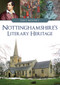 Nottinghamshire's Literary Heritage by Dave Mooney, 9781398113251
