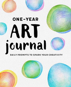 One-Year Art Journal (Daily Prompts to Spark Your Creativity) by Rockridge Press, 9781638075011